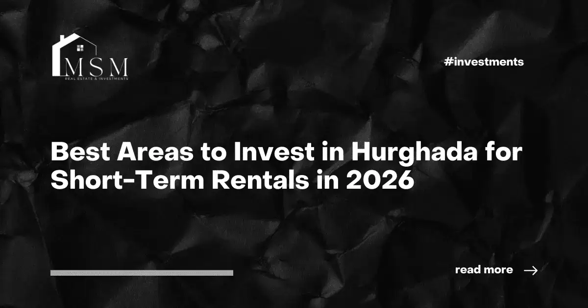Best Areas to Invest in Hurghada for Short-Term Rentals in 2026